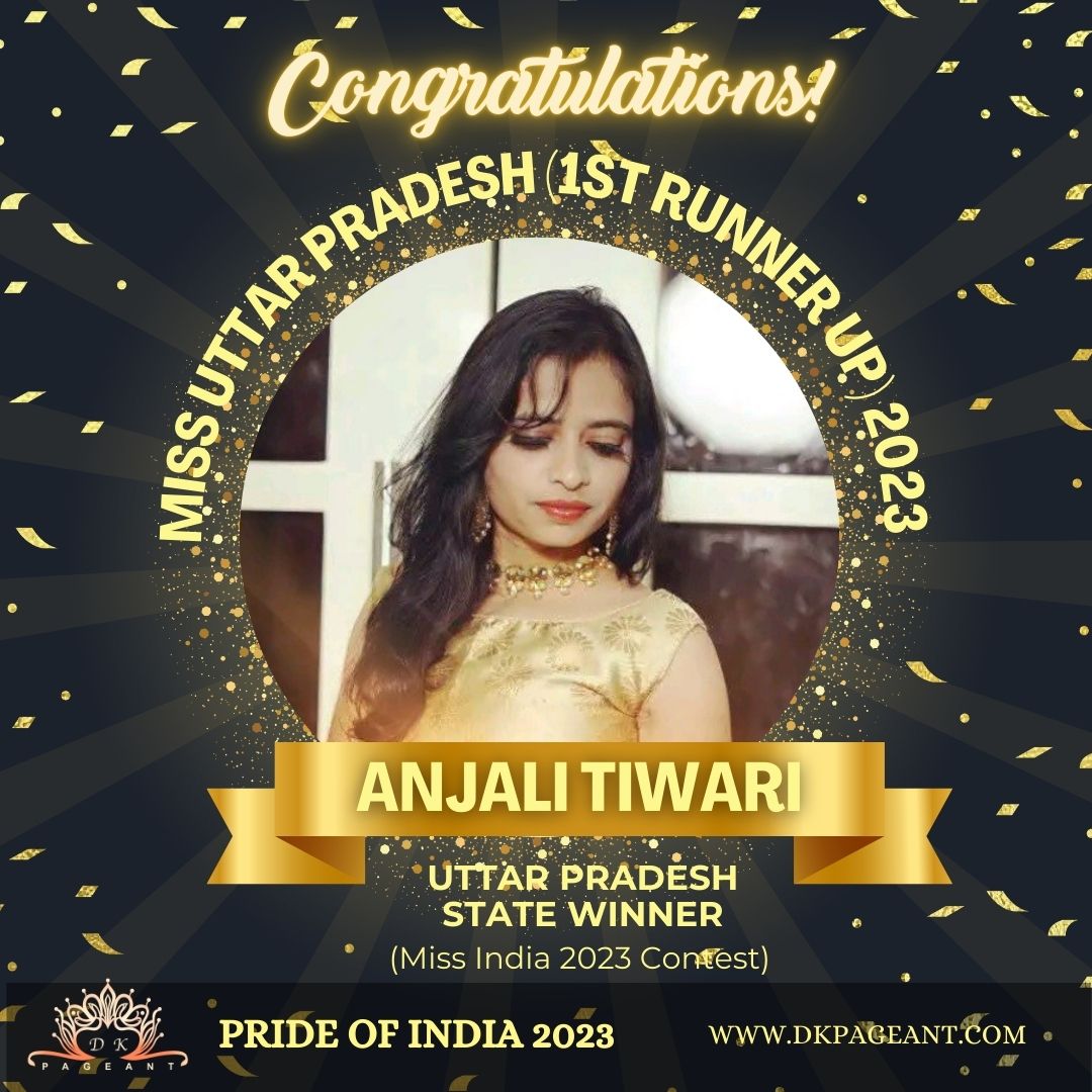 Anjali Tiwari Glorious Victory-Miss Uttar Pradesh (1st runner up) 2023 Crowned Uttar Pradesh State Winner-Pride of India 2023-Dk Pageant