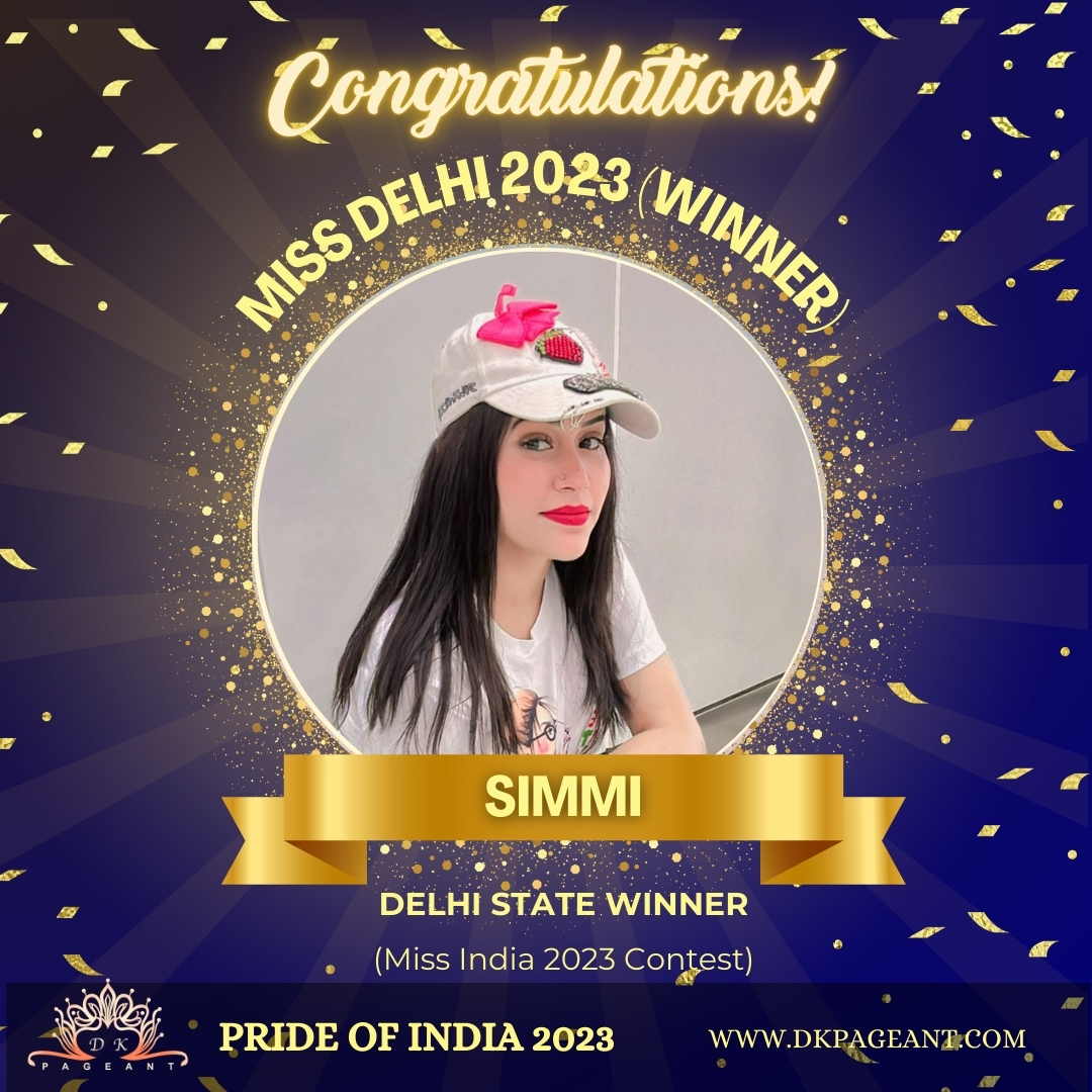 Simmi-Miss Delhi 2023 (Winner)-Crowned State Winner of Delhi-Pride of India 2023-Dk Pageant